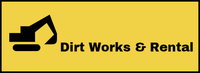 Dirt Works and Rental